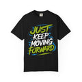Just Forward graphic tee | Motivational Typography T-Shirt, Positive Quote Shirt