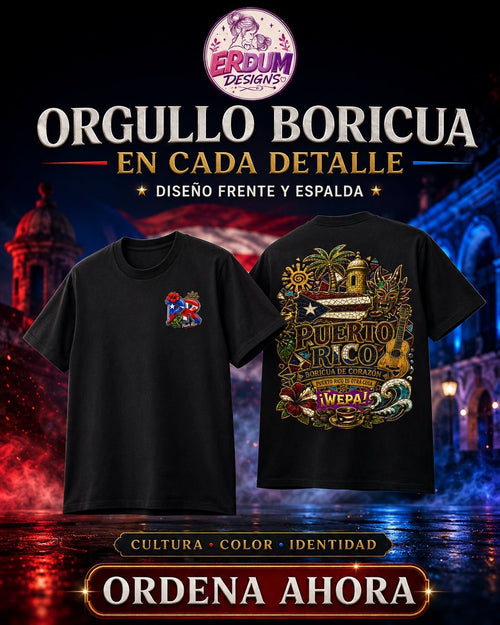 Camiseta Puerto Rico – Orgullo Boricua | Diseño Frente y Espalda - ERDUM DESIGNS